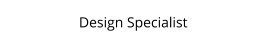 Design Specialist